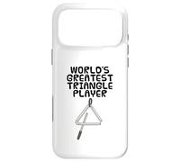 World's Greatest Triangle Player, Percussionist Funny Case for iPhone 17 Pro Max