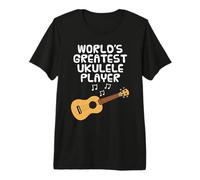 World's Greatest Ukulele Player, Ukulelist Musician Funny Premium T-Shirt