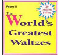 Worlds Greatest Waltzes - Vol. 2-Worlds Greatest Waltzes