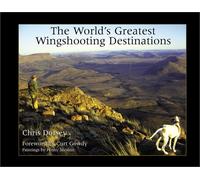 World's Greatest Wingshooting Destinations: Europe, Africa and Latin America