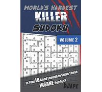 World's Hardest Killer Sudoku: Is Your IQ Good Enough To Solve These INSANE Puzzles?