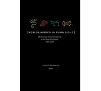 Worlds Hidden in Plain Sight: Thirty Years of Complexity Thinking at the Santa Fe Institute