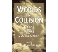 Worlds in Collision: Terror and the Future of Global Order