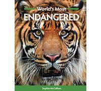 World's Most Endangered: The plight of critically endangered species, as classified by the WWF and IUCN