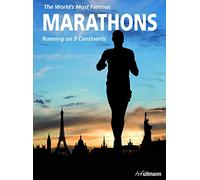 World's Most Famous Marathons: Running on 5 Continents