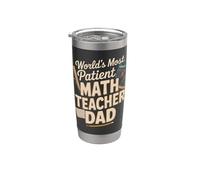World's Most Patient Math Teacher Dad Stainless Steel Insulated Tumbler