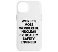 World's Most Wonderful Nuclear Criticality Safety Engineer Case for iPhone 14 Plus
