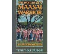 Worlds of a Maasai Warrior