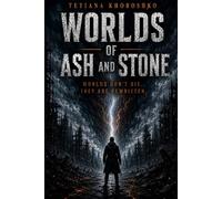Worlds of Ash and Stone: Worlds don't die. They are rewritten.