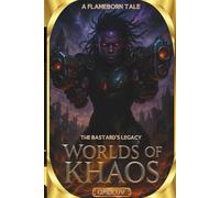 Worlds of Khaos: The Bastard's Legacy