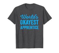 Worlds Okayest Apprentice Funny Sarcastic The Best Interns T-Shirt