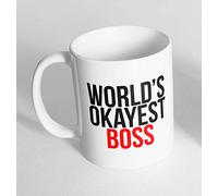 World's Okayest Boss Ceramic Novelty Mug Funny Gift Coffee Tea 76 (Mug Only)