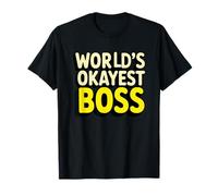 World's Okayest Boss Funny Manager Supervisor Humor T-Shirt