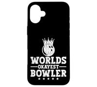 Worlds Okayest Bowler Bowling Ball For Bowling Players Case for iPhone 16 Plus