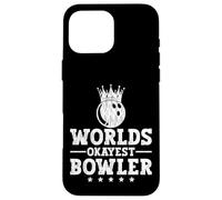 Worlds Okayest Bowler Bowling Ball For Bowling Players Case for iPhone 16 Pro Max