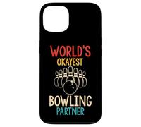WORLD'S OKAYEST Bowling Partner Funny Case for iPhone 13