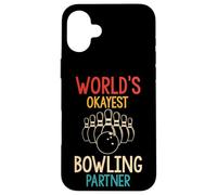 WORLD'S OKAYEST Bowling Partner Funny Case for iPhone 16 Plus
