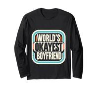 World's Okayest Boyfriend Partner Fun Relationship |- Long Sleeve T-Shirt
