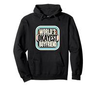 World's Okayest Boyfriend Partner Fun Relationship |- Pullover Hoodie