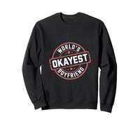 World's Okayest Boyfriend Partner Fun Relationship -------- Sweatshirt