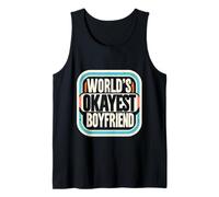 World's Okayest Boyfriend Partner Fun Relationship |- Tank Top