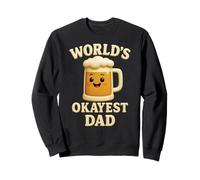 World's Okayest Dad Funny Beer Mug Humor Fathers Day Drinker Sweatshirt