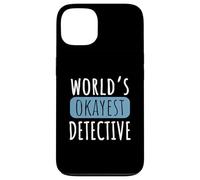 World's Okayest Detective Funny Private Investigator PI Case for iPhone 13