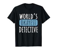 World's Okayest Detective Funny Private Investigator PI T-Shirt