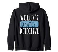 World's Okayest Detective Funny Private Investigator PI Zip Hoodie