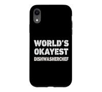 World's Okayest Dishwasherchef Funny Dishwasherchef Case for iPhone XR