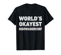 World's Okayest Dishwasherchef Funny Dishwasherchef T-Shirt
