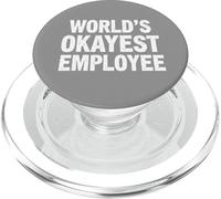 World's Okayest Employee - Office Humor PopSockets PopGrip for MagSafe