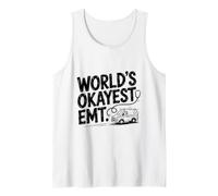 World's Okayest EMT, Paramedics Emergency Responder Tank Top