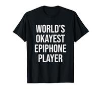 World's Okayest Epiphone Player Guitar Gift T-Shirt