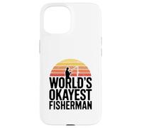 World's Okayest Fisherman Funny Case for iPhone 15