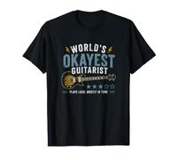 World's Okayest Guitarist Plays Loud Mostly in Tune Rhythm T-Shirt