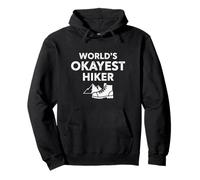 Worlds Okayest Hiker Funny Hiking Gift Idea Pullover Hoodie