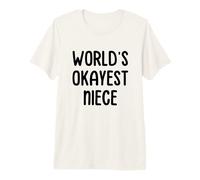 World's Okayest Niece Premium T-Shirt