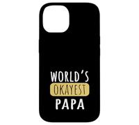 World's Okayest Papa Funny Grandad Joke Case for iPhone 14