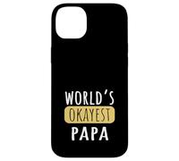 World's Okayest Papa Funny Grandad Joke Case for iPhone 14 Plus