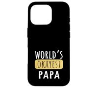 World's Okayest Papa Funny Grandad Joke Case for iPhone 16 Pro