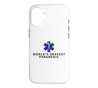 World's Okayest Paramedic Proud Funny EMS EMT Paramedic Case for iPhone 16
