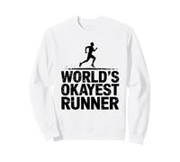 World's Okayest Runner - Jogger Marathon Workout Cardio Sweatshirt