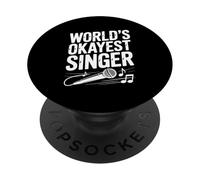 World's Okayest Singer for Music Lovers and Karaoke PopSockets Adhesive PopGrip