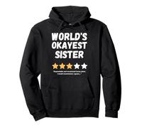 World's Okayest Sister Funny Gag Pullover Hoodie