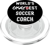 World's Okayest Soccer-Coach Funny Sarcastic PopSockets PopGrip for MagSafe