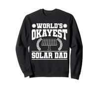 World's Okayest Solar Dad Funny Solar Panel Father Sweatshirt
