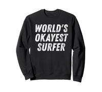 World's Okayest Surfer Retro Vintage Sarcastic Ocean Sweatshirt