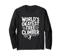 World's Okayest Tree Climber Humor for Nature Lover Long Sleeve T-Shirt