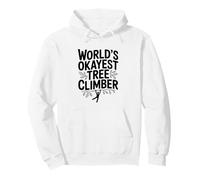 World's Okayest Tree Climber Humor for Nature Lover Pullover Hoodie